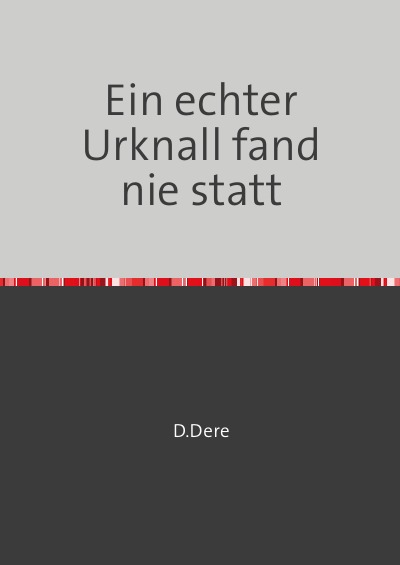 'Cover von Ein echter Urknall fand nie statt'-Cover