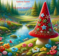 The little dwarf man - The journey to the forbidden Elfland - Sabine Sener