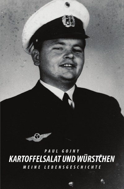 'Kartoffelsalat und Würstchen – Meine Lebensgeschichte – Buch I'-Cover
