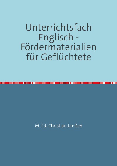 'Unterrichtsfach Englisch – Fördermaterialien  für Geflüchtete'-Cover