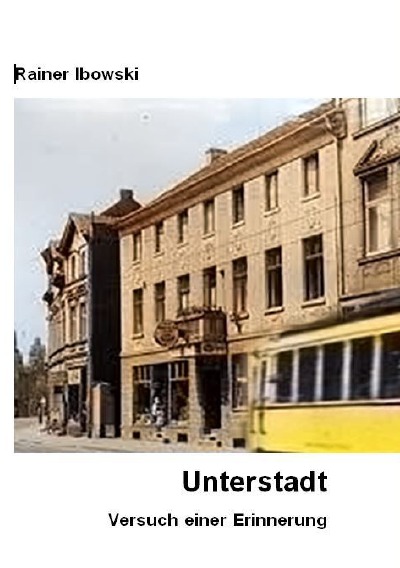 'Unterstadt — Versuch einer Erinnerung'-Cover