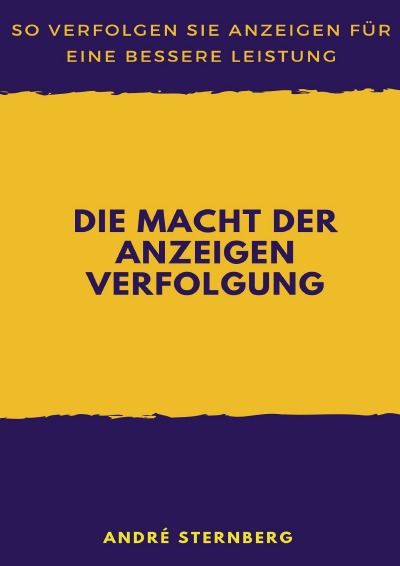 'Cover von Die Macht der Anzeigen Verfolgung'-Cover