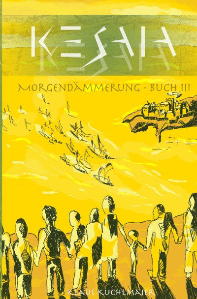 'Cover von KESAIA – Buch III: Morgendämmerung'-Cover