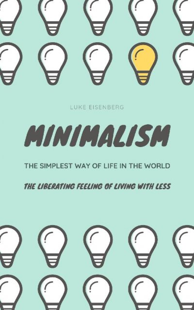 'Minimalism…The Simplest Way Of Life In The World'-Cover