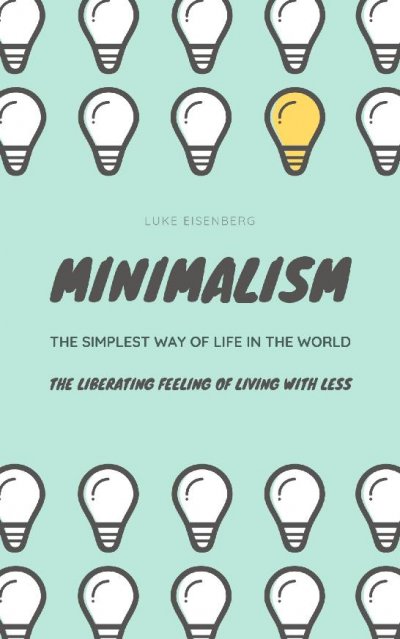 'Cover von Minimalism…The Simplest Way Of Life In The World'-Cover