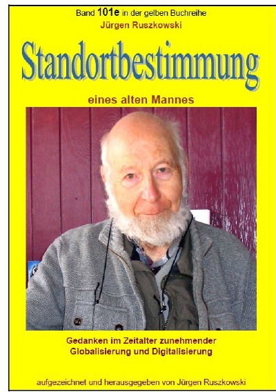 'Cover von Standortbestimmung eines alten Mannes im Zeitalter zunehmender Globalisierung und Digitalisierung'-Cover