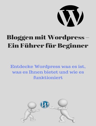'Cover von Blog mit Wordpress – Ein Führer für Beginner'-Cover