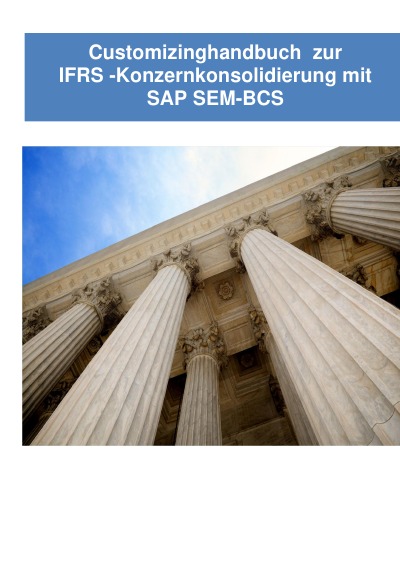 'Customizinghandbuch  zur   IFRS -Konzernkonsolidierung mit   SAP SEM'-Cover