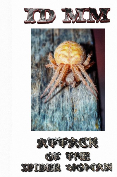 'ATTACK OF THE SPIDER WOMAN'-Cover
