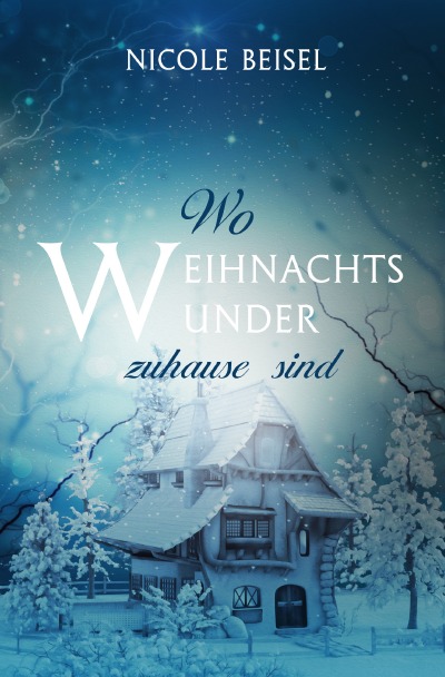 'Cover von Wo Weihnachtswunder zuhause sind'-Cover