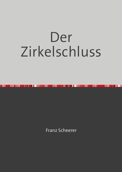 'Cover von Der Zirkelschluss'-Cover
