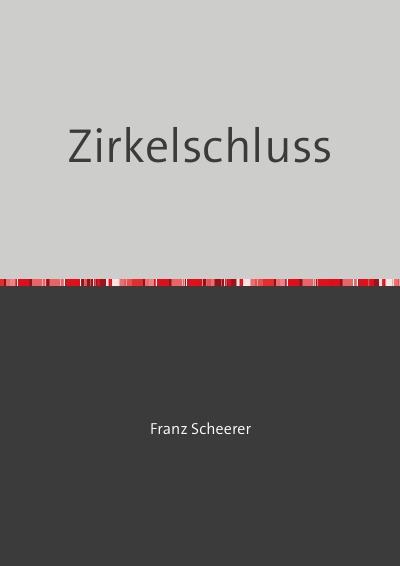'Cover von Der Zirkelschluss'-Cover
