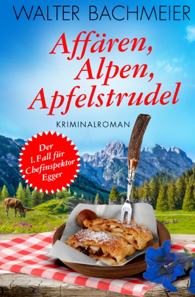 'Cover von Affären, Alpen, Apfelstrudel'-Cover
