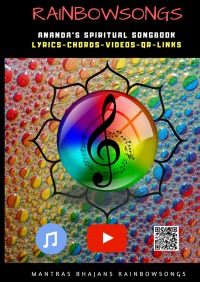 Rainbow Songs - Colour Edition - Mantras, Bhajans & Rainbow Songs (Lyrics, Chords, YT links) - Ananda Jaroslaw Istok