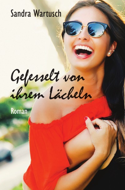 'Cover von Gefesselt von ihrem Lächeln'-Cover