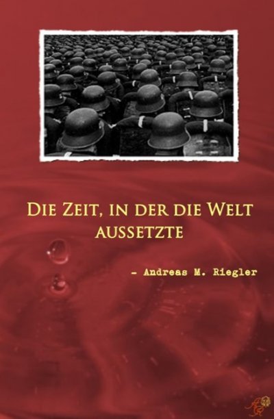 'Cover von Die Zeit, in der die Welt aussetzte'-Cover