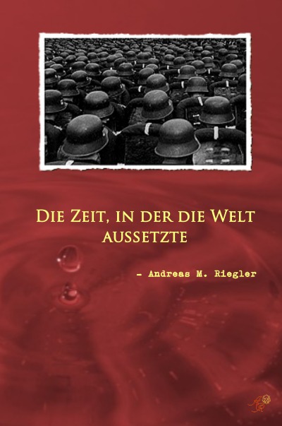 'Cover von Die Zeit, in der die Welt aussetzte'-Cover