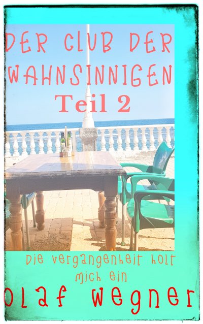 'Cover von Der Club der Wahnsinnigen  Teil 2'-Cover