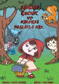 Sincap Çocuk ve Kırmızı Başlıklı Kız - Tiyatro Oyunu - Recep Akkaya