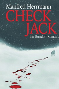 Check Jack Ein Berndorf-Roman - Manfred Herrmann, Stefan Wenczel