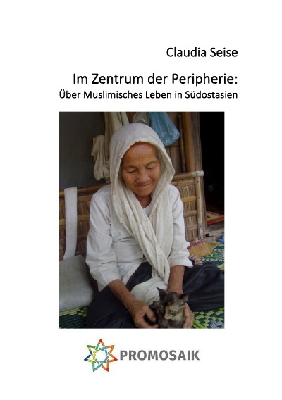 'Cover von Im Zentrum der Peripherie:  Über Muslimisches Leben in Südostasien'-Cover