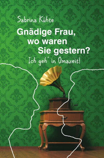 'Gnädige Frau, wo waren Sie gestern?'-Cover