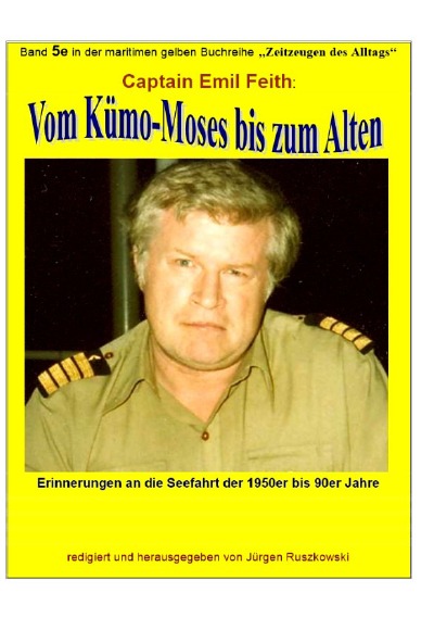 'Cover von Vom Kümo-‚Moses’ bis zum ‚Alten’ – Erinnerungen an die Seefahrt der 1950er bis 90er Jahre'-Cover