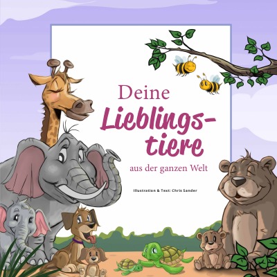 'Cover von Deine Lieblingstiere aus der ganzen Welt'-Cover