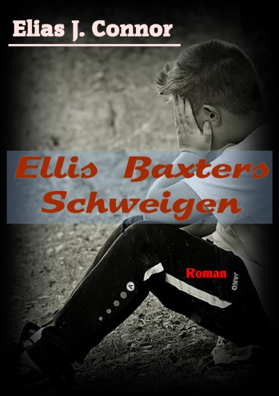 'Ellis Baxters Schweigen'-Cover