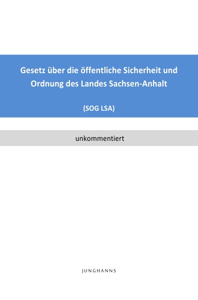 'Gesetz über die öffentliche Sicherheit und Ordnung des Landes Sachsen-Anhalt  (SOG LSA)'-Cover