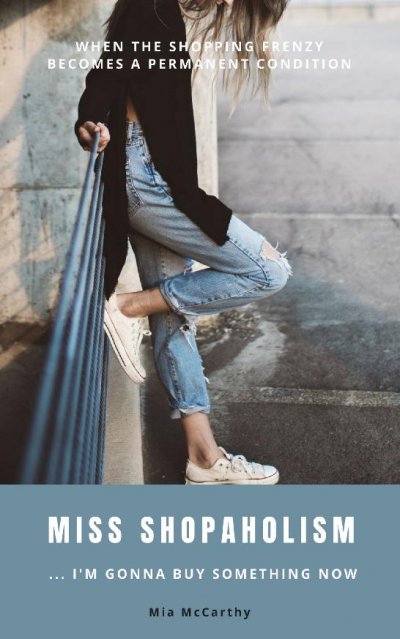 'Cover von Miss Shopaholism … I’m Gonna Buy Something Now'-Cover