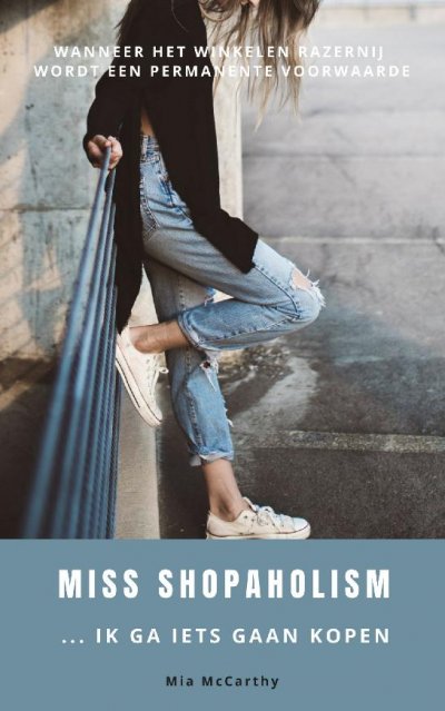 'Miss Shopaholism … Ik Ga Iets Gaan Kopen'-Cover