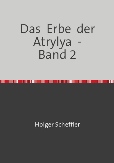 'Das  Erbe  der  Atrylya  –  Band 2'-Cover