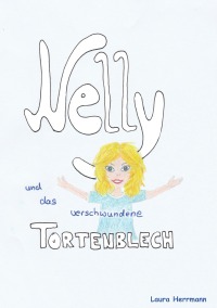 Nelly und das verschwundene Tortenblech - Laura Herrmann