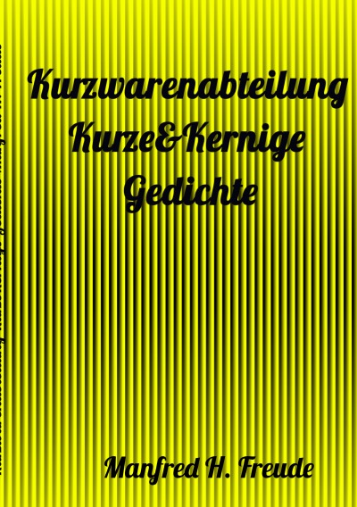 'Kurzwarenabteilung Kurze&Kernige – Gedichte  FREUDE-KURZGEDICHTE'-Cover