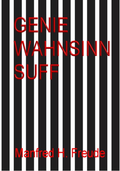 'Genie. Wahnsinn. Suff.  Genie&Wahnsinn'-Cover