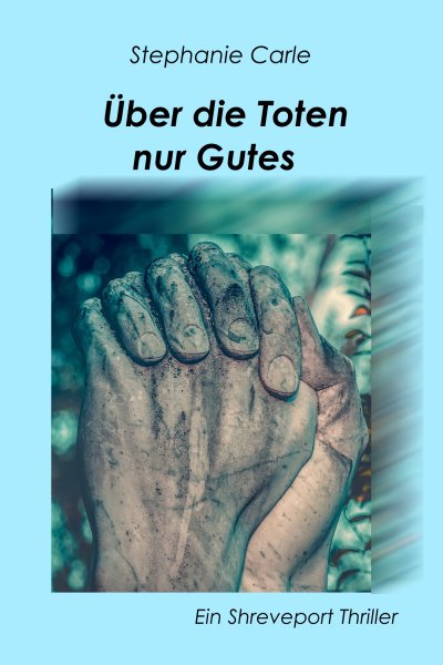 'Cover von Über die Toten nur Gutes'-Cover