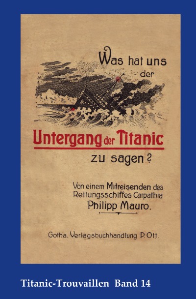 'Cover von Was hat uns der Untergang der Titanic zu sagen? Von einem Mitreisenden des Rettungsschiffes Carpathia'-Cover