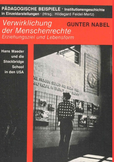 'Verwirklichung der Menschenrechte. Erziehungsziel und Lebensform. Hans Maeder und die Stockbridge School in den USA'-Cover