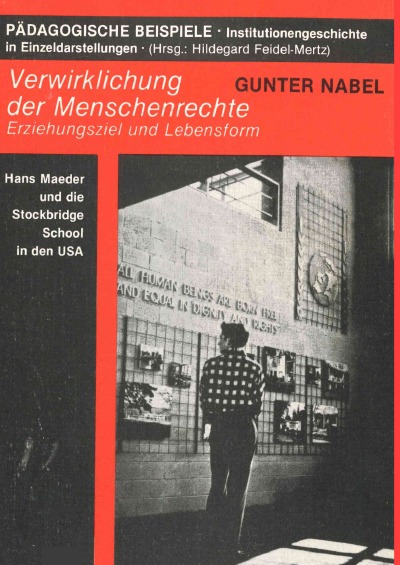 'Cover von Verwirklichung der Menschenrechte. Erziehungsziel und Lebensform. Hans Maeder und die Stockbridge School in den USA'-Cover