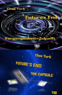 Futures End - Vergangenheit=Zukunft - Chas York