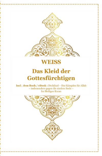 'Cover von Weiss – Das Kleid der Gottesfürchtigen'-Cover
