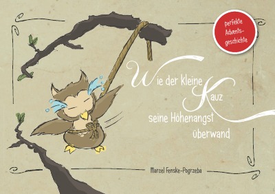 'Cover von Wie der kleine Kauz seine Höhenangst überwand'-Cover