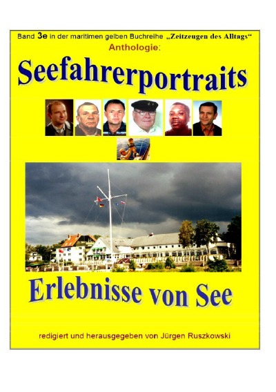 'Cover von Seefahrerportraits und Erlebnisberichte von See – Anthologie'-Cover