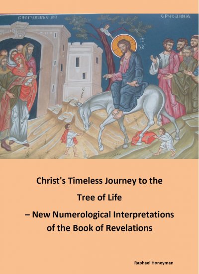 'Cover von Christ’s Timeless Journey to the  Tree of Life  – New Numerological Interpretations of the Book of Revelations'-Cover