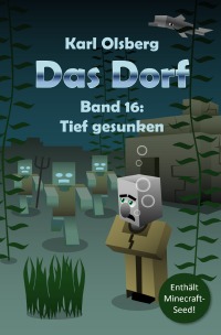Das Dorf Band 16: Tief gesunken - Karl Olsberg