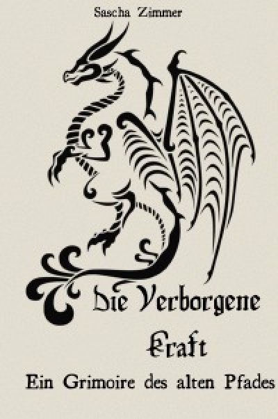 'Cover von Die Verborgene Kraft – Ein Grimoire des alten Pfades'-Cover