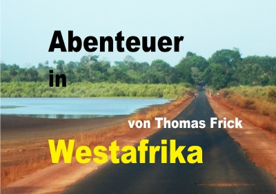 'Bildband Abenteuer in Westafrika'-Cover