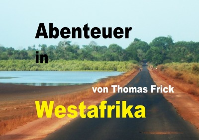 'Cover von Bildband Abenteuer in Westafrika'-Cover