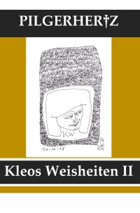 Kleos Weisheiten II - AM BORN DER BEFREIUNG - XY Pilgerhertz